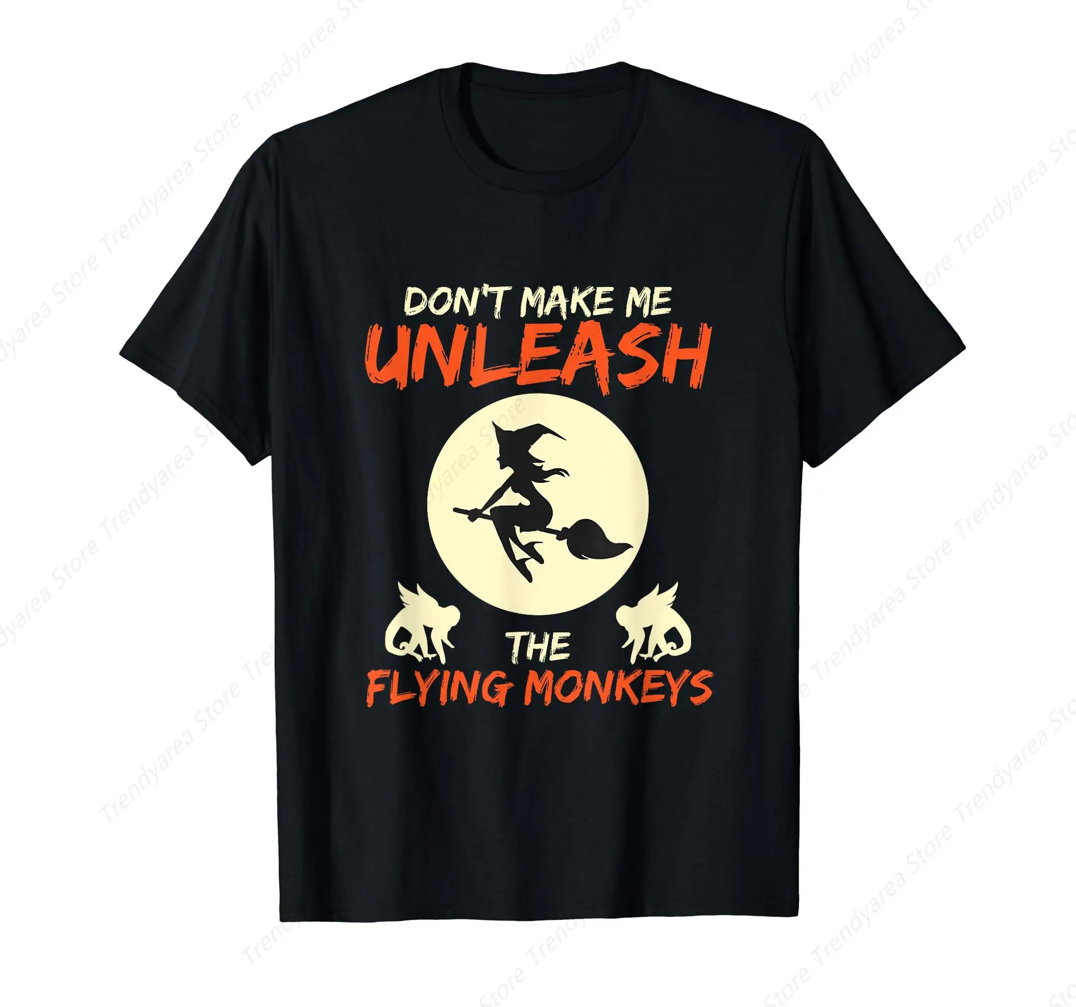 

Don't Make Me Unleash The Flying Monkeys Halloween T-Shirt