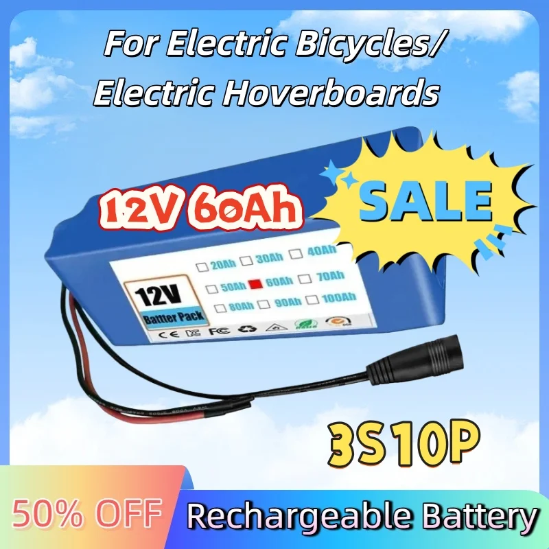 

For Electric Bicycles and Hoverboards with BMS Rechargeable Batteries 18650 3S10P 12V 60Ah Lithium-ion Battery Pack