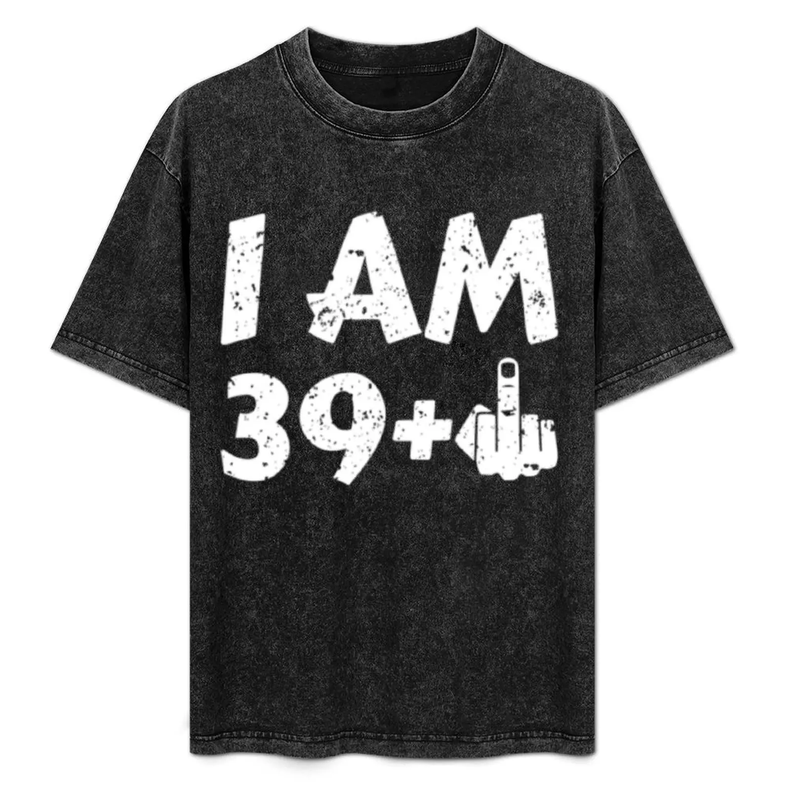 

I'm 39 Plus T-Shirt Quick Dry Outdoor Sports T-Shirt