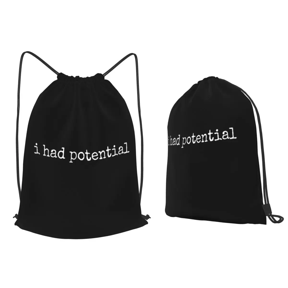 I Had Potential Backpacks Multi-function Drawstring Bundle Pocket Sports Bag Book Bags for Travel Students