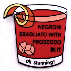 Negroni Sbagliato with Prosecco in It Enamel Pin Cocktail Badge