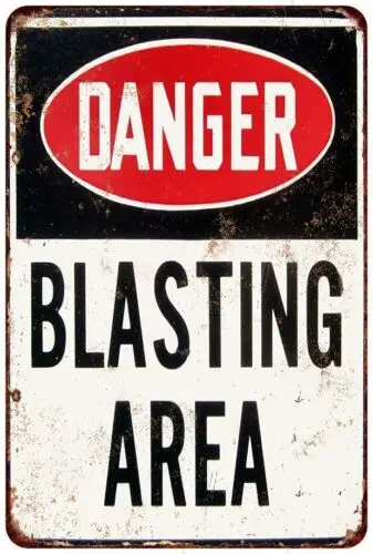 Danger Blasting Area  vintage look reproduction metal sign