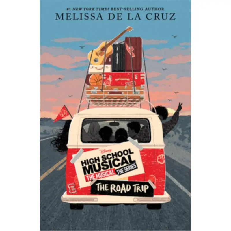 

High School Musical The Musical The Series The Road Trip De La Cruz Melissa DisneyHyperion 9781368061841 Book