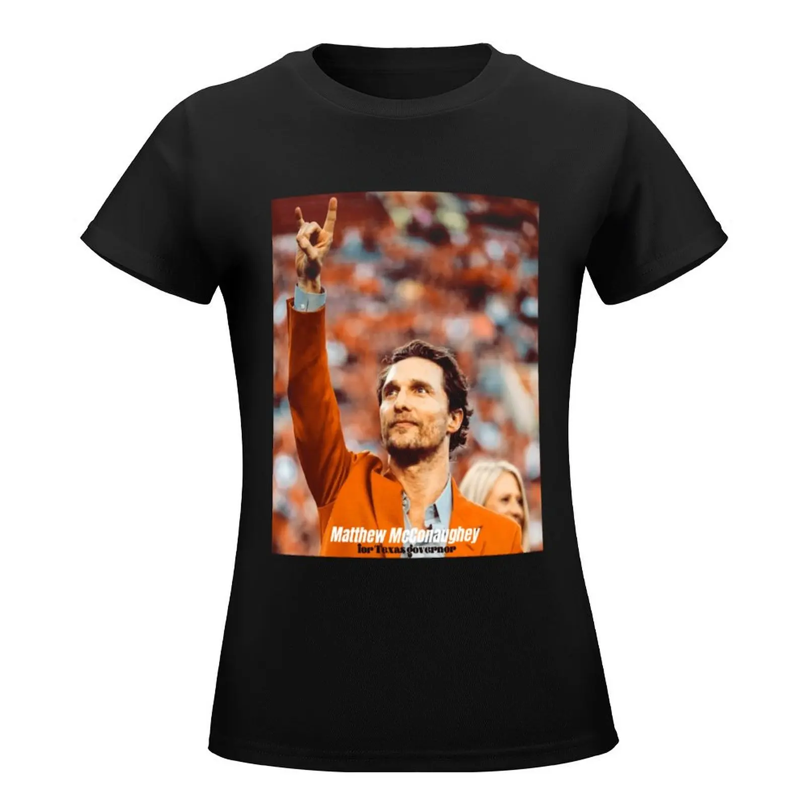 Matthew McConaughey For Texas Goernor T-Shirt tops cute clothes t-shirts for Women graphic tees funny