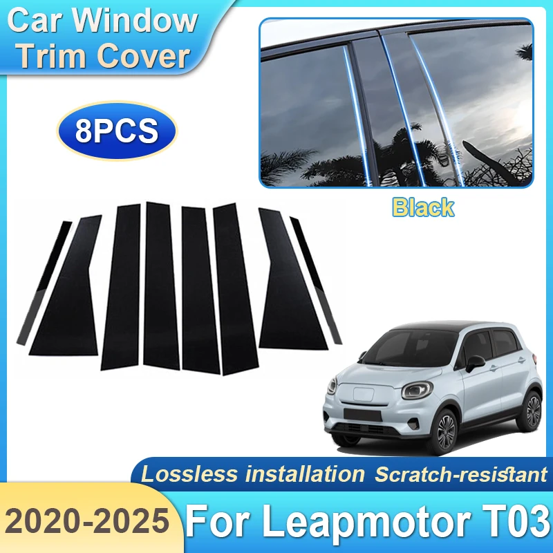 

8PCS Car Center Pillar Stickers For Leapmotor T03 2020~2025 Window Trim Cover B C Column Post Door Decal Decoration Accessories