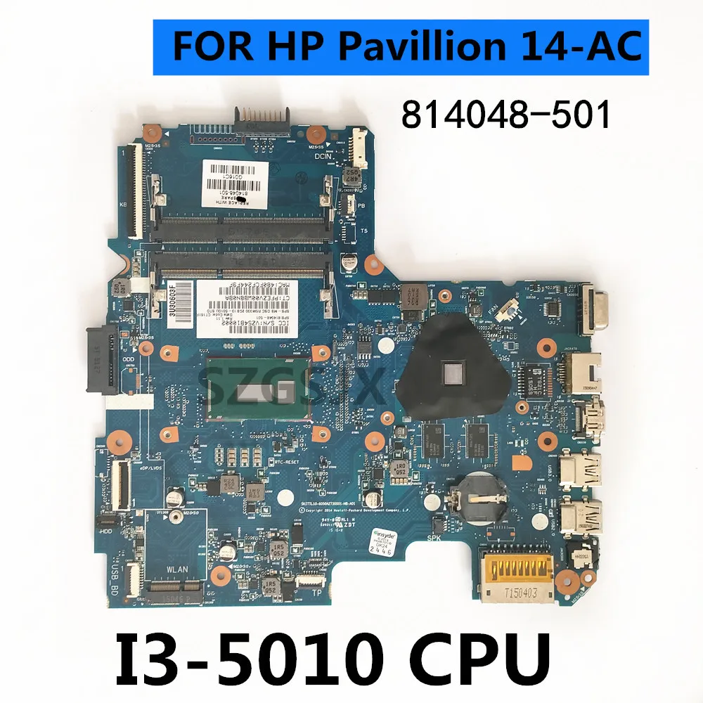 

FOR HP Pavillion 14-AC Laptop Motherboard 6050A2730001 814048-501 Core SR23Z I3-5010U, GPU 216-0867030