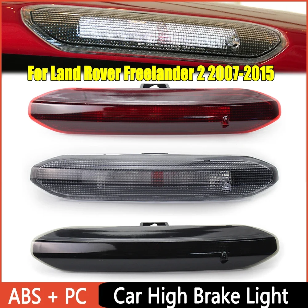 Car High Brake Light Third 3rd Brake Light Rear Tail Lamp Stop Lamp Auto Accessories for LAND ROVER FREELANDER 2 07-15 LR014462