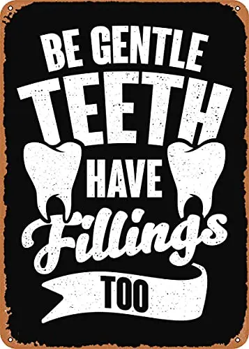 

Teeth Have Fillings Too Vintage Look Metal Sign Patent Art Prints Retro Gift 8x12 Inch