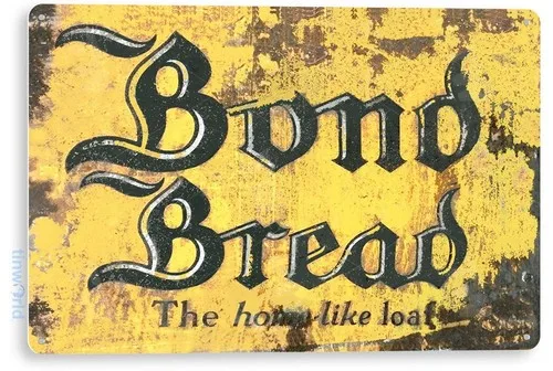 TIN SIGN Bond Bread, Retro, Distressed, Kitchen, Farmhouse, Metal Décor, A255 --Tin Sign
