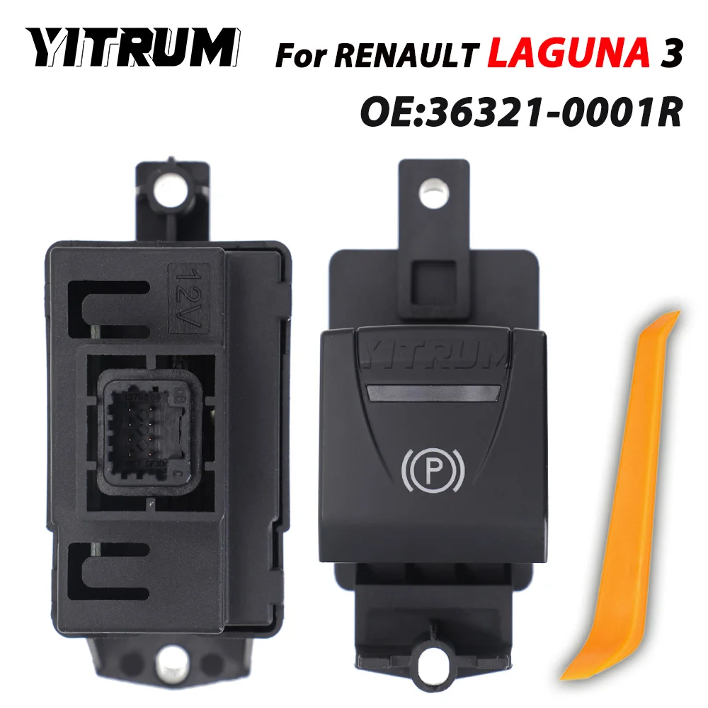 YITRUM Electronic Auto Hand Brake Button Parking Switch for RENAULT LAGUNA 3 36321-0001R 363210001R