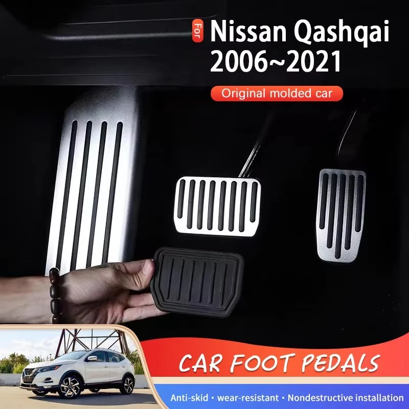 AT MT Car Pedals For Nissan Qashqai Dualis Rogue Sport Dyuarisu J10 J11 2006~2021 Car Foot Pads Brake Accelerator Car Acessories