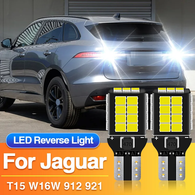 2 шт. светодиодные лампы заднего хода T15 W16W 921 912 для Jaguar F-PACE 2015-2020/XF 2 2015-2020/XE 2015-2019, аксессуары для автомобиля