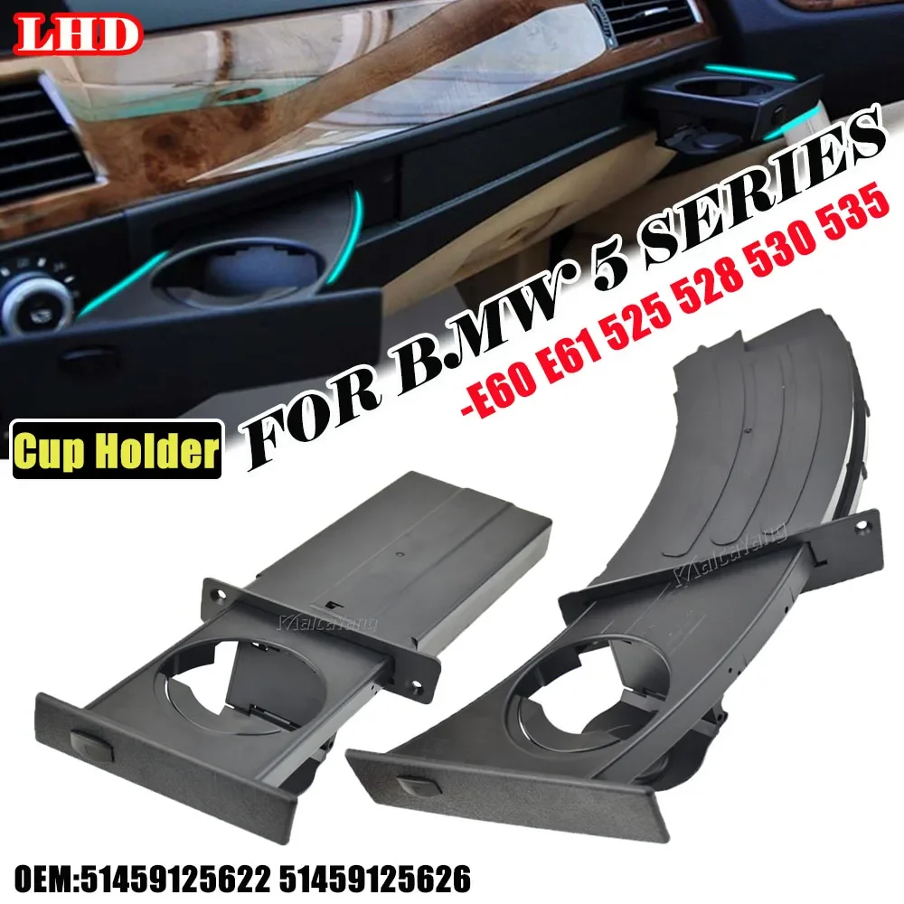 New Car Front Drink Cup Holder OEM For BMW 5 Series E60 E61 M5 525i 528i 530i 535i 550i 2004-2010 51459125622 51459125626