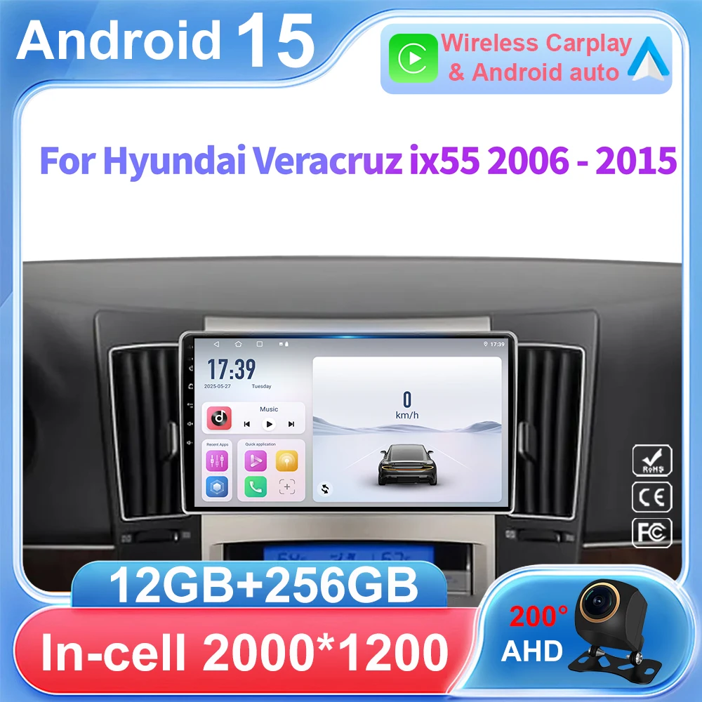 

For Hyundai Veracruz ix55 2006 - 2015 Android 15 Car Stereo Multimedia Radio Unit Player GPS Wireless Carplay Android Auto 2din
