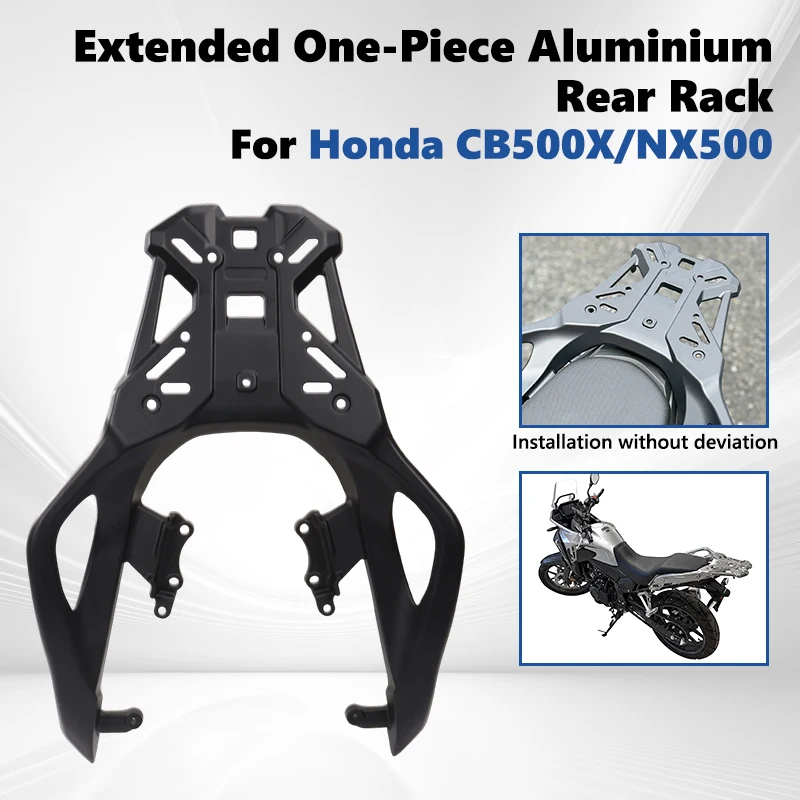 Extended One-Piece Aluminium Alloy Rear Rack For Honda CB500X,Motorcycle Cargo Rack Storage Box Support Special for Honda NX500