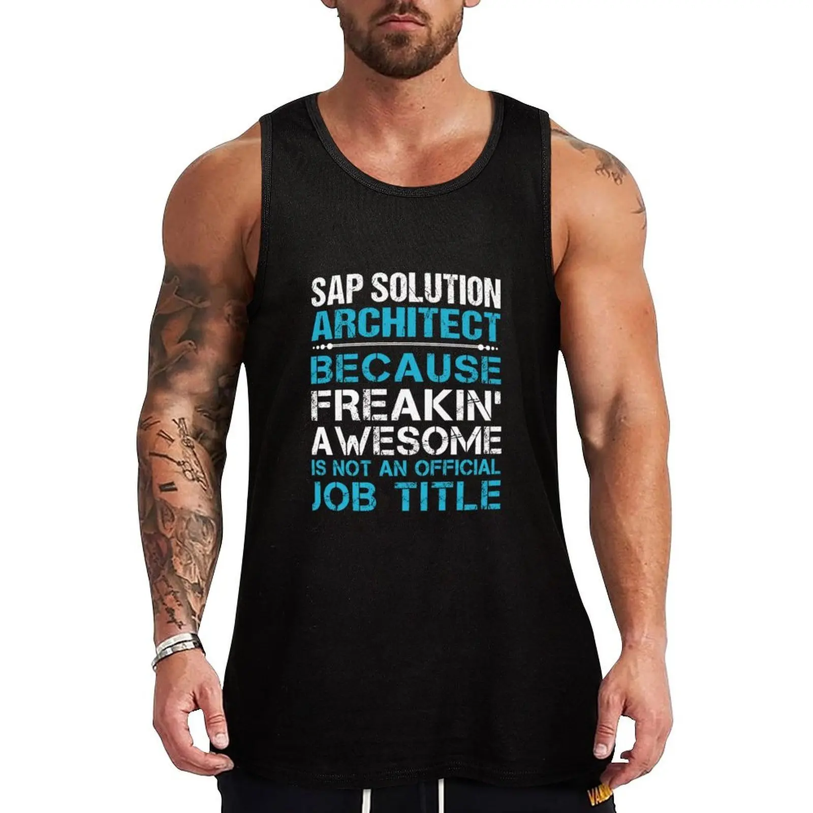 

Sap Solution Architect T Shirt - Freaking Awesome Gift Item Tee Tank Top basketball tops