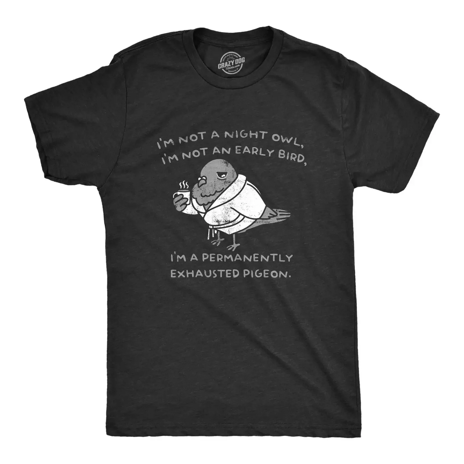 Mens Im Not A Night Owl An Early Bird Permanently Exhausted Pigeon T vintage Washed Top For Everyday Wear Slightly fashion