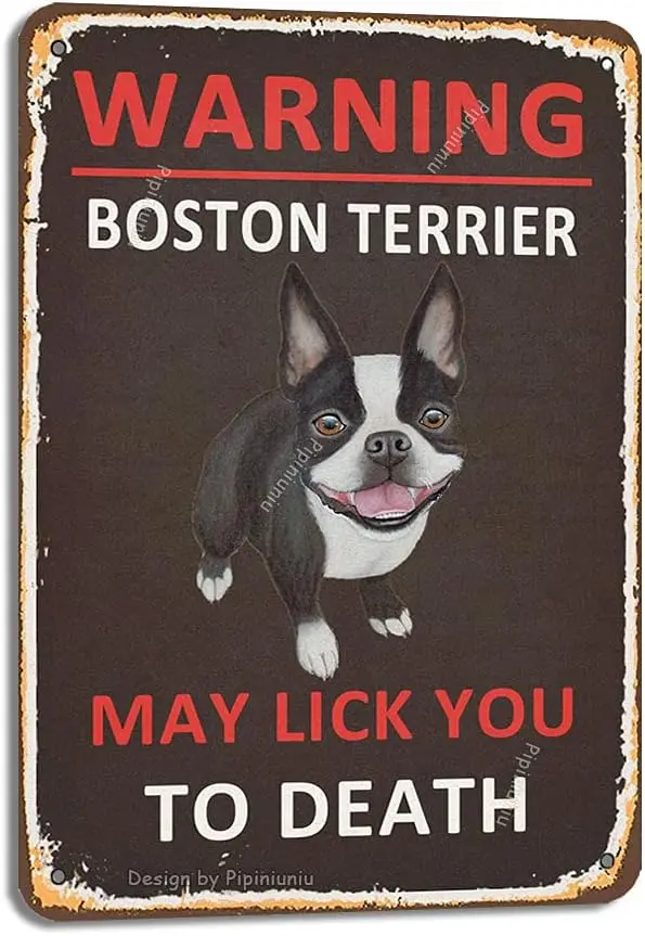 Warning Boston Terrier May Lick You To Death Tin 8X12 Inch Vintage Look Decoration Plaque Sign for Home Room Garden Farmhosue Fu