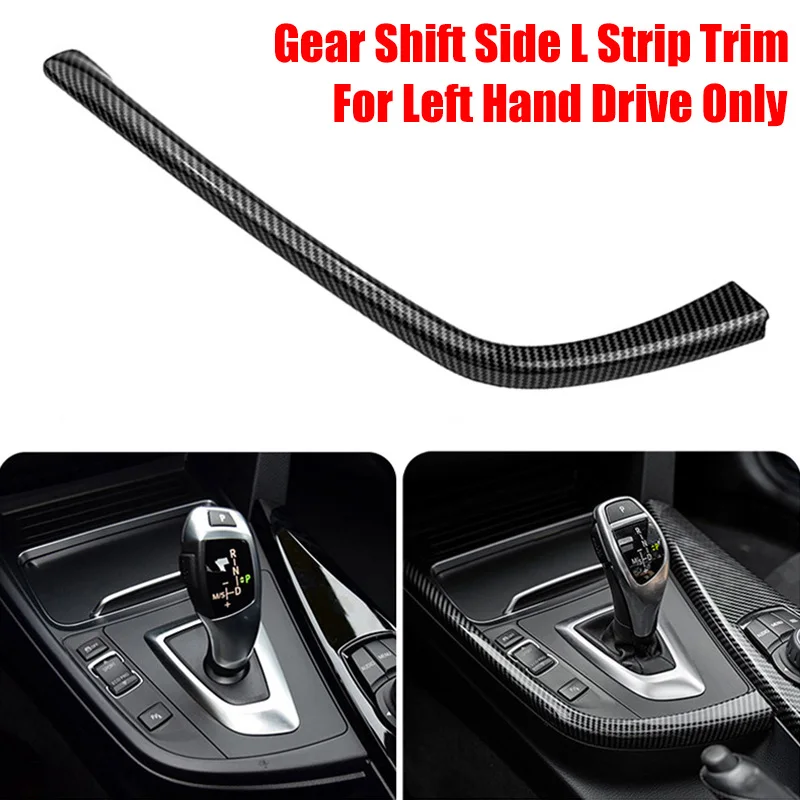 For BMW F30 F31 GT F34 320i 330i 2012 2013 2014 2015 2016 2017 2018-19 Carbon Fiber Style Gear Shift Side L Shape Strip Trim LHD