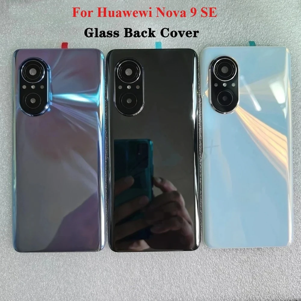 For Nova 9 SE New Tempered Glass Back Cover For Huawei Nova 9 SE Spare Parts Back Battery Cover + Camera Frame