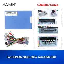 MAMSM Car Radio Canbus Box For HONDA ACCORD 8TH 2008 2019 2011 2012 2013 Navigation Wiring Harness Power Cable Decoder Adapter