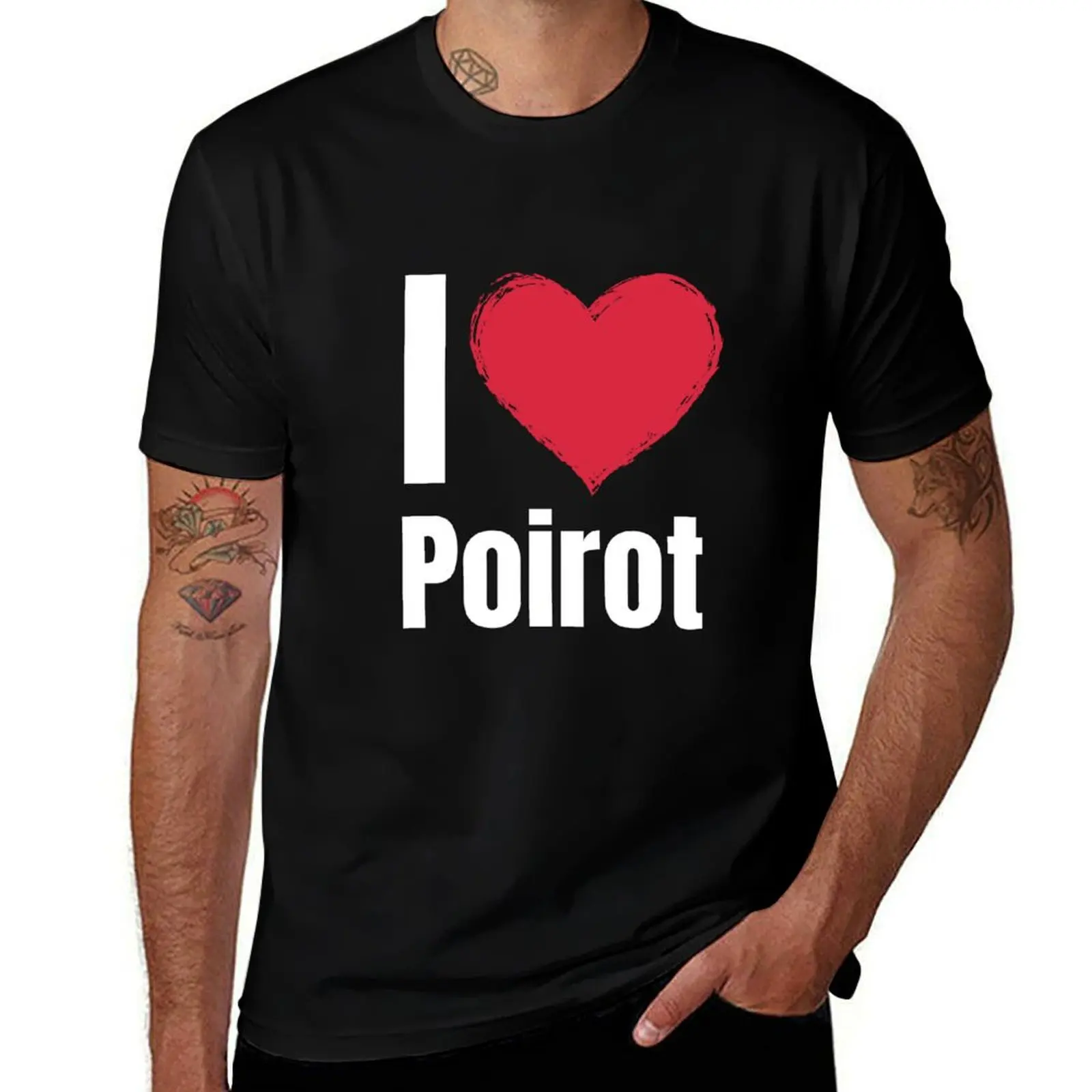 

shirt t t shirts shirt man Poirot man T-Shirt for I print t love cotton custom