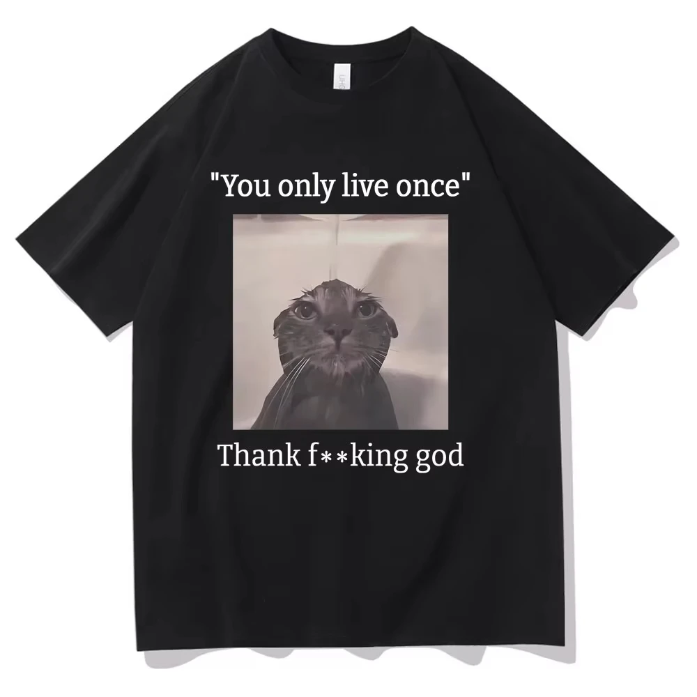 Camiseta de algodón oversize para hombre con diseño de gato meme divertido y triste de la frase 'Solo vives una vez, ¡Gracias a Dios!' - Camisetas de marca casuales de moda para mujer