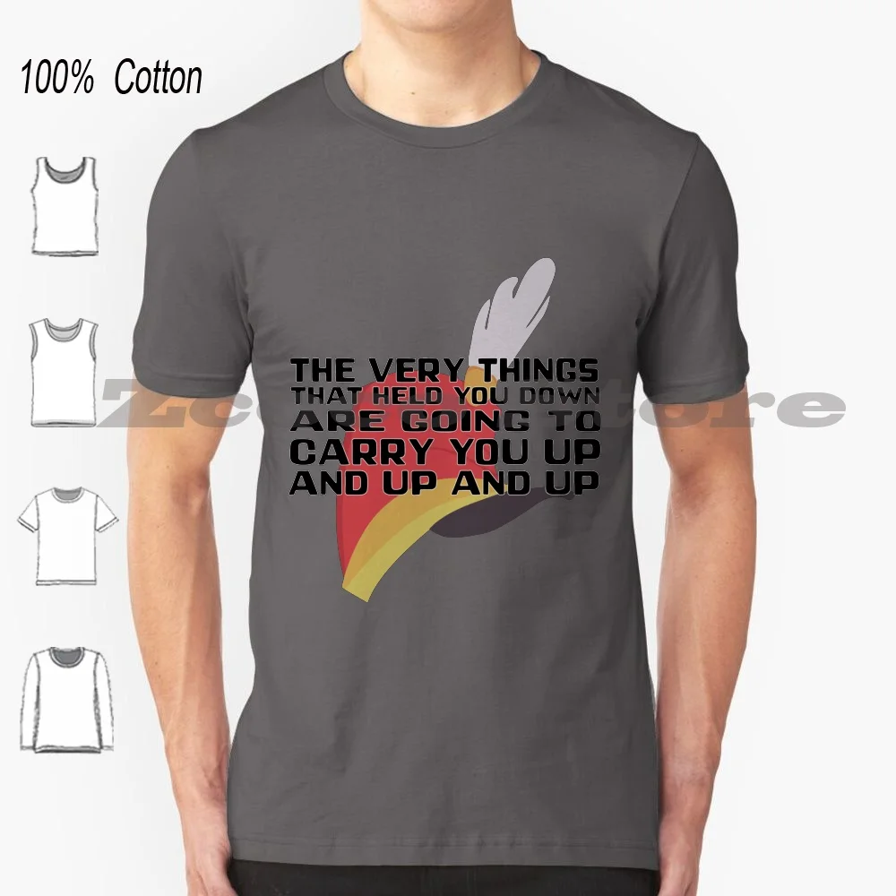 

Carry You Up! T-Shirt 100% Cotton Men Women Personalized Pattern Movie Animation Quote Inspiring Quote Inspiration Fun Timothy