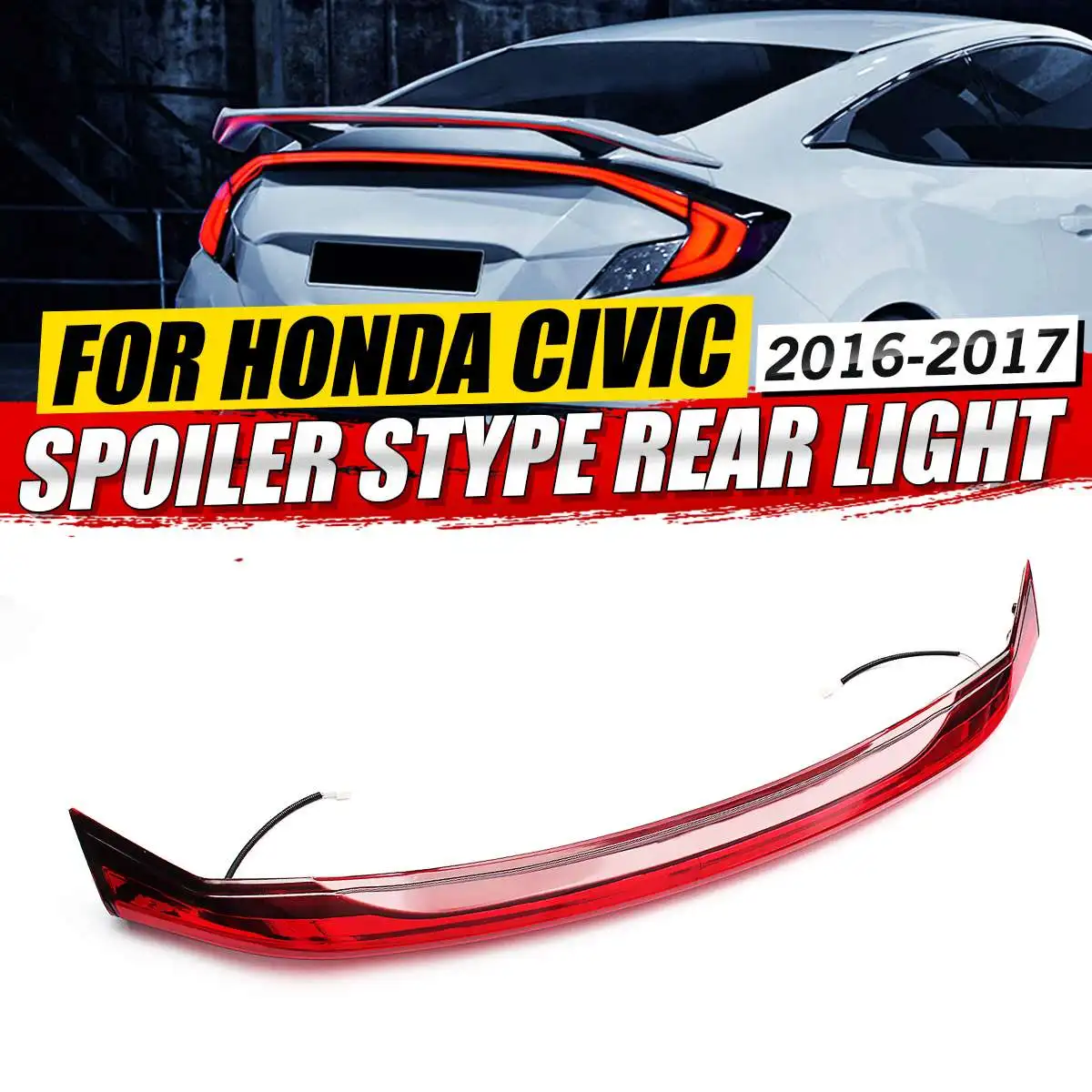 

Red Car LED Tail Light Rear Trunk Boot Spoiler Wing Lip Extension With Rear Brake Lights For Honda For Civic 4DR Sedan 2016-2017