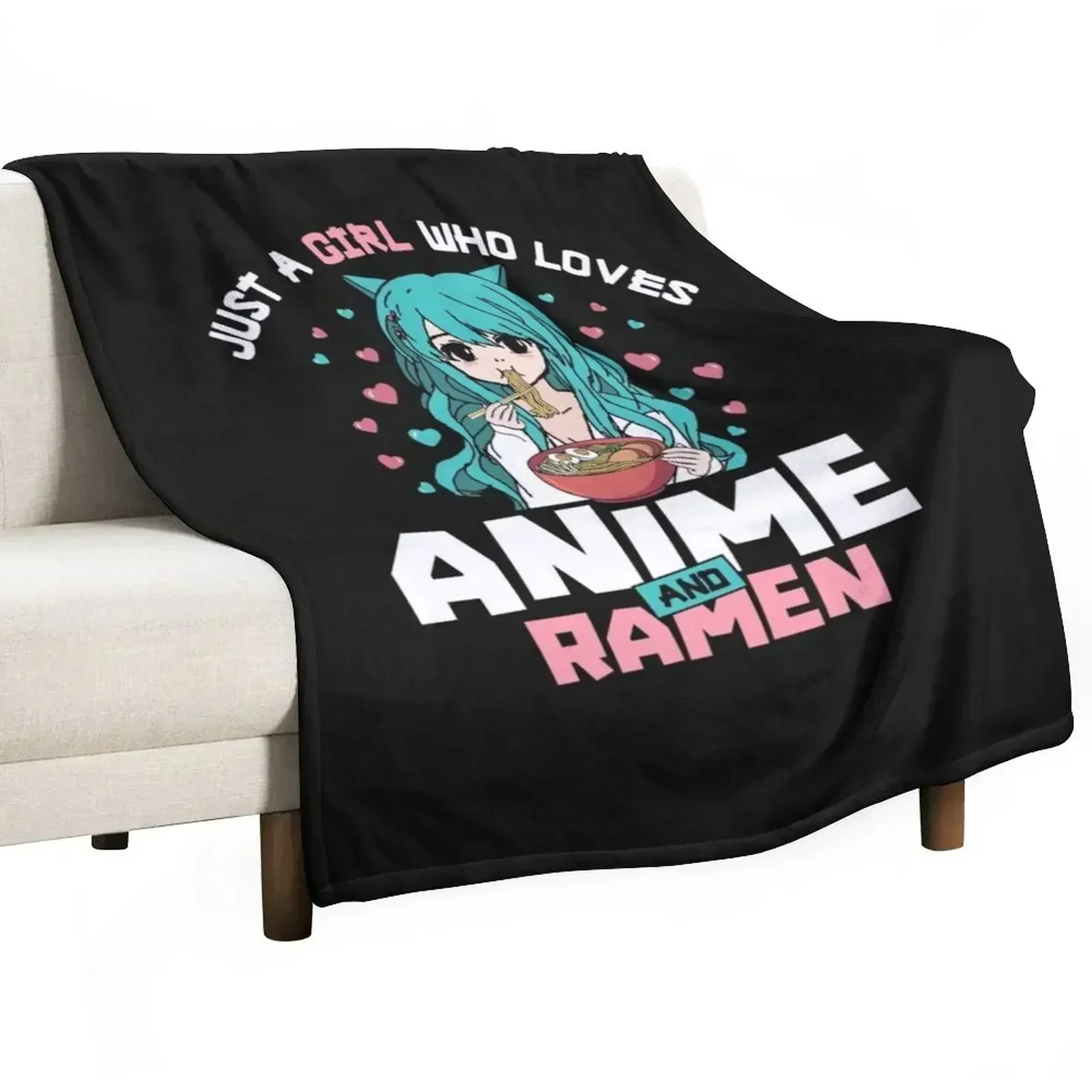 

Just A Girl Who Loves Anime And Ramen Noodles Japanese Manga Lover Kawaii Cat Ears Girls Gift Throw Blanket Custom Blankets