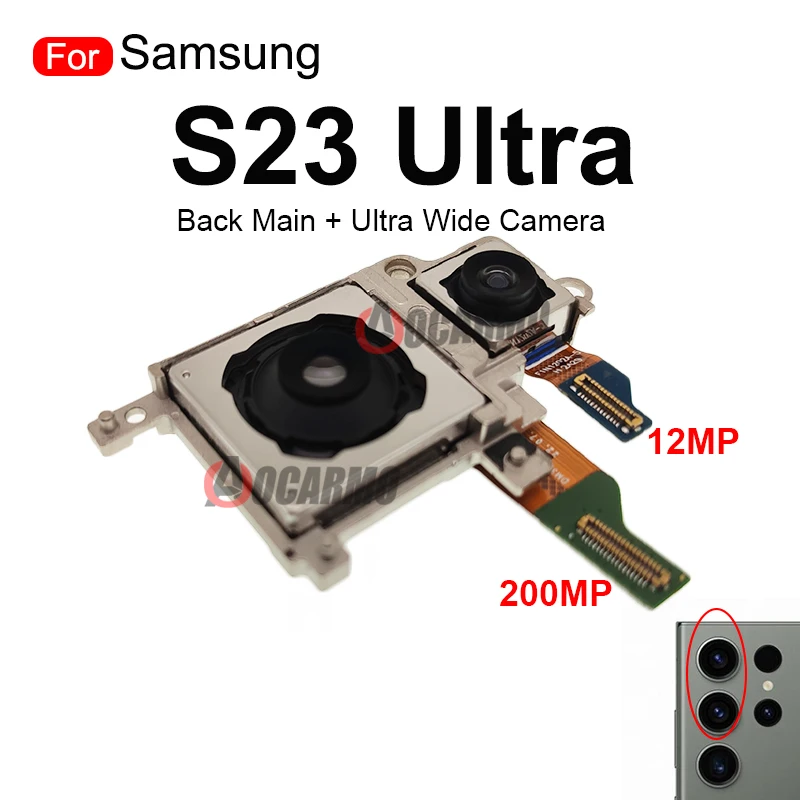 For Samsung Galaxy S23 Ultra Front Back Main 200MP + 12MP Ultra Wide Camera S23U 10MP 3x 10x Optical Zoom Telephoto Camera Flex