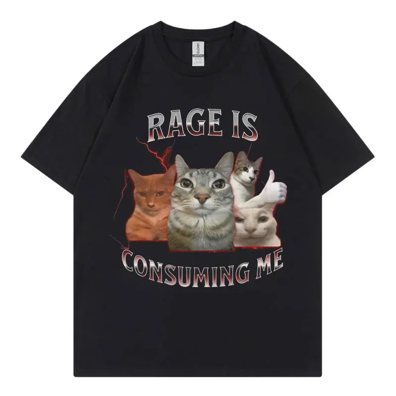 Rage Is Consuming Me T-shirt Funny Cat Meme Graphic T Shirts Fashion Vintage Oversized Short Sleeve T-shirts Unisex Streetwear