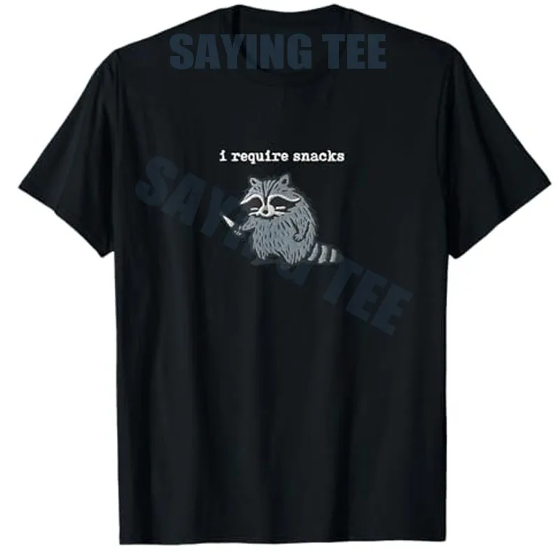 I Require Snacks Raccoon T-Shirt Humor Funny Cute Animal Print Y2k Design Tees Graphic Outfit Short Sleeve Blouses Novelty Gift