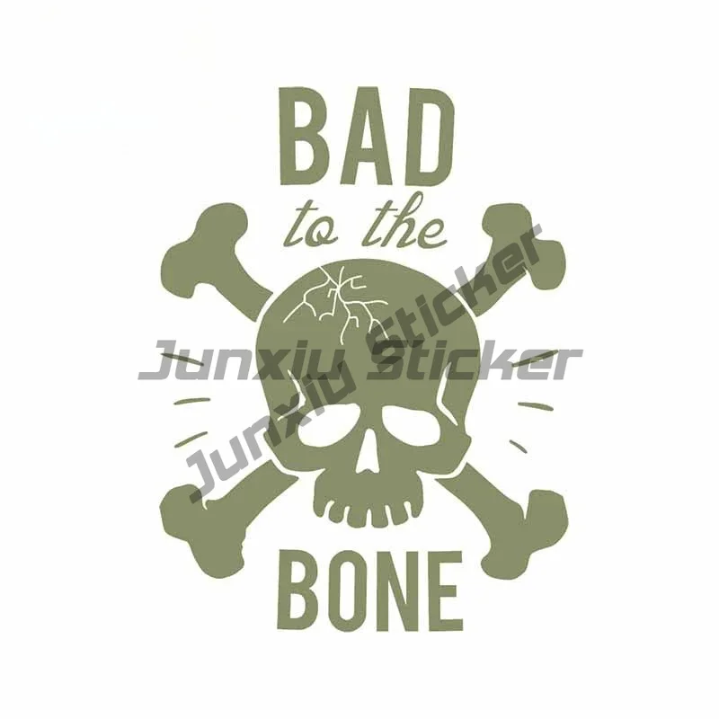For Bad To The Bone Car Sticker Vinyl Scratch-proof Waterproof Decoration Laptop Vehicle Bumper Decal