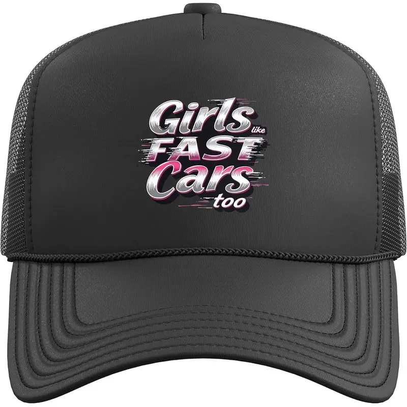 Girls Like Fast Cars Too Fun Racing Lover Design Trucker Hat with Adjustable Mesh Back