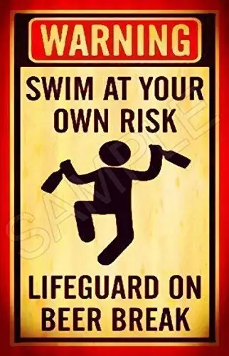 Kalynvi Tiki Bar Lifeguard Beer Break Sign  Swim at Own Risk All Weather Metal. Lounge Welcome Pool Hot Tub Happy Hour Island D&