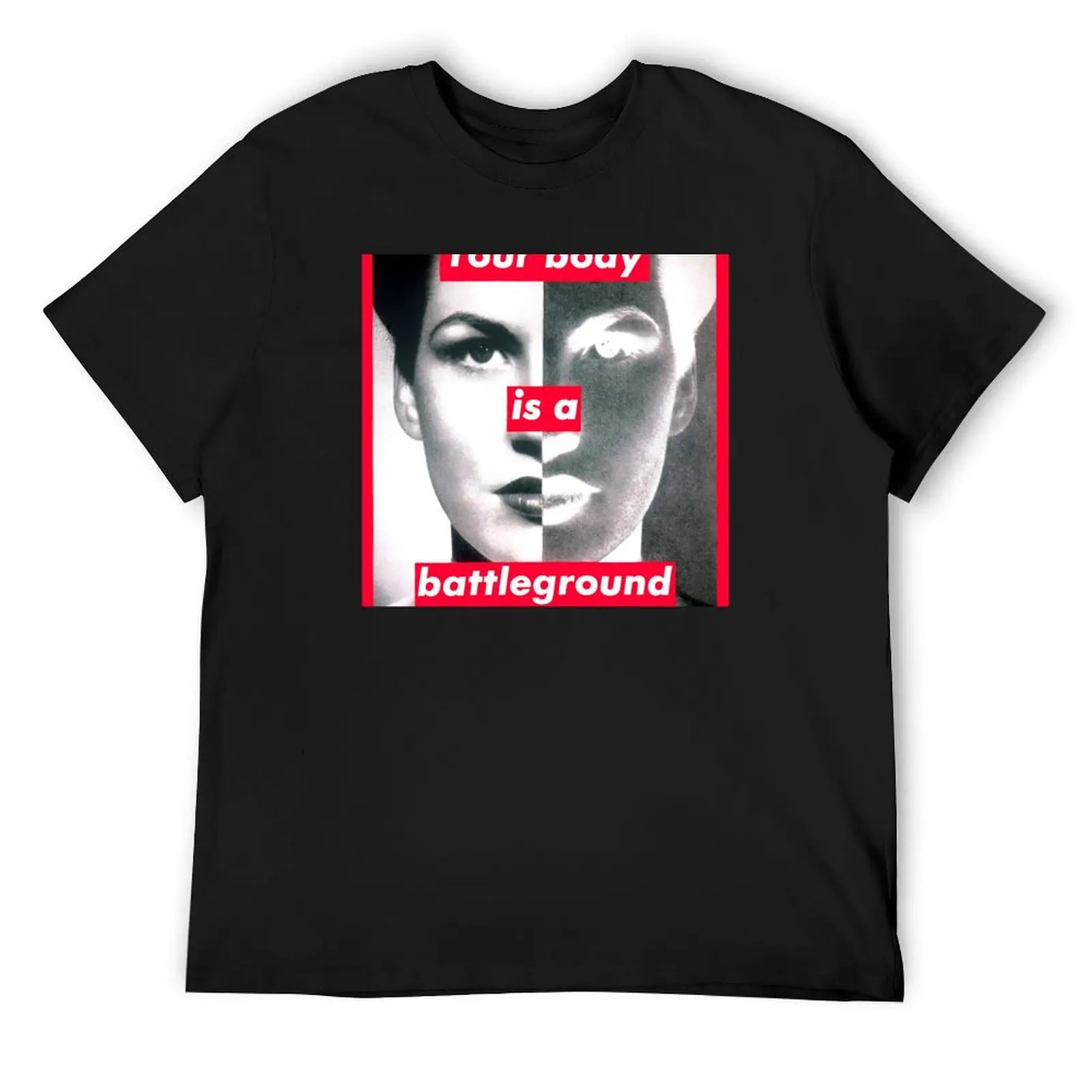 

YOUR BODY IS A BATTLEGROUND T-Shirt oversized t shirt cute clothes vintage t shirts mens t shirts