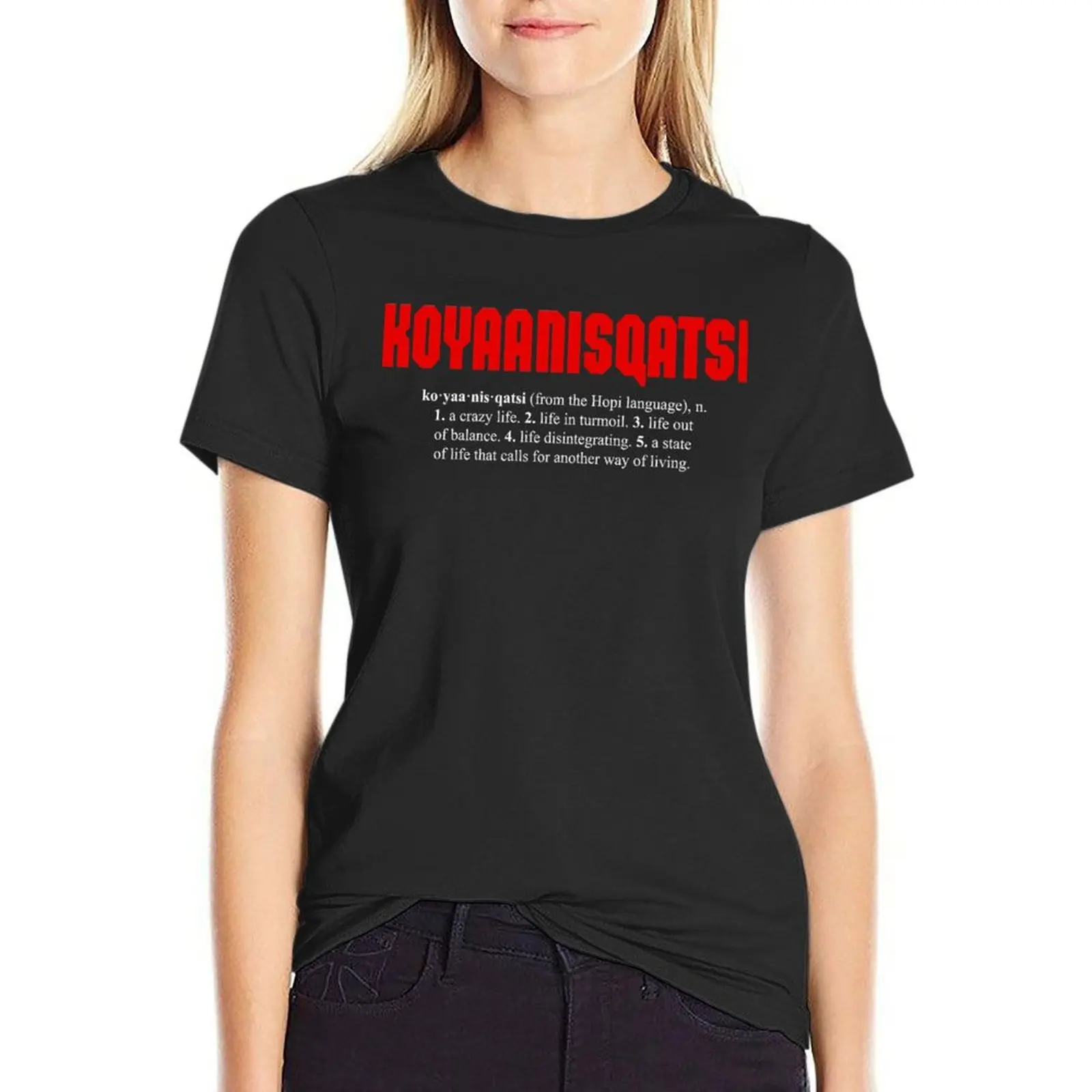 

KOYAANISQATSI + definition (white text) Essential T-Shirt new edition plus size tops t-shirt dress for Women long