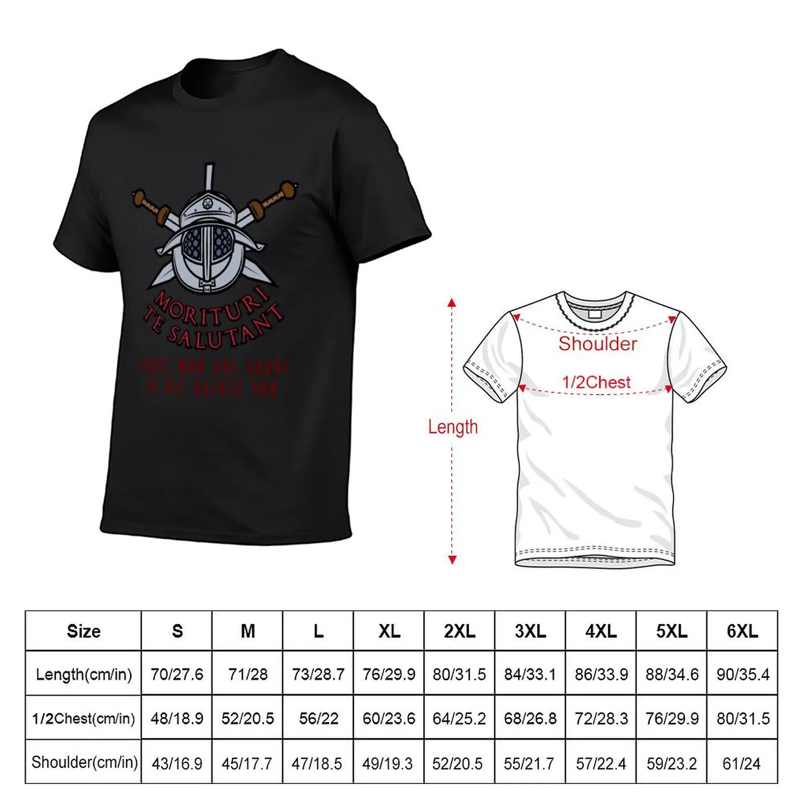 Morituri Te Salutant T-Shirt vintage t shirts cute clothes summer tops plus sizes anime shirts men