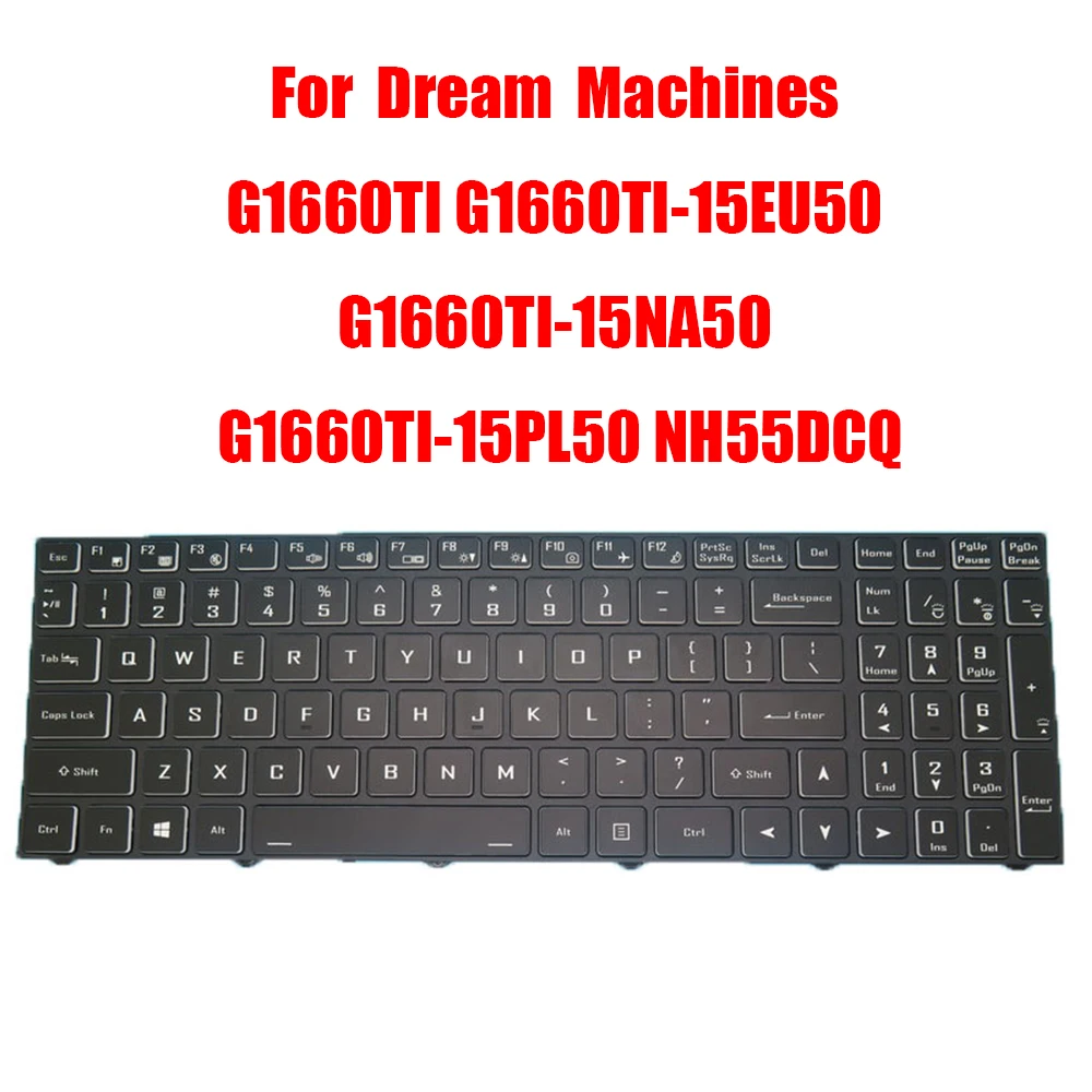 

New Keyboard For Dream Machines G1660TI-15EU50 G1660TI-15NA50 G1660TI-15PL50 NH55DCQ English US Black With Backlit