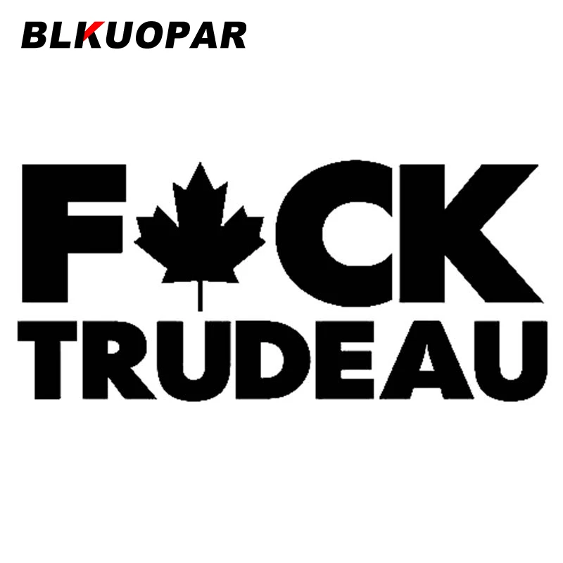 BLKUOPAR TRUDEAU Warning Slogan Car Stickers Waterproof Decals Occlusion Scratch Surfboard Sunscreen Vinyl Material Decoration