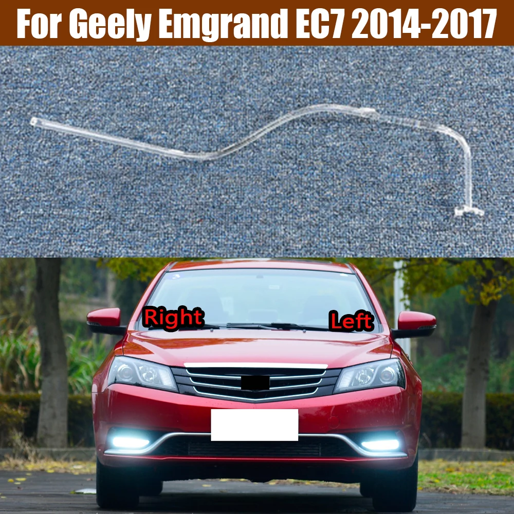 

For Geely Emgrand EC7 2014 2015 2016 2017 DRL Daytime Running Lights Light Guide Plate Running Light Tube Daytime Running Strip