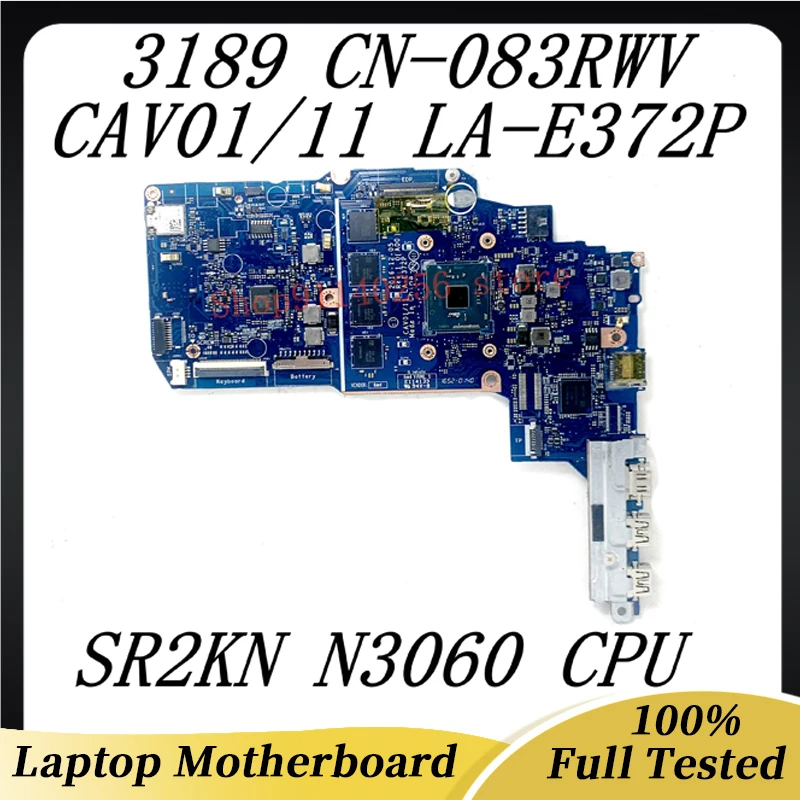 Mainboard CN-083RWV 083RWV 83RWV For Dell Chromebook 3189 Laptop Mainboard CAV01/11 LA-E372P With SR2KN N3060 CPU 100% Tested OK