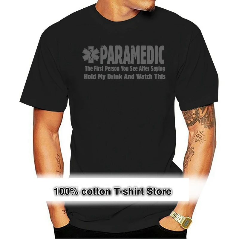 2024 Fashion Hot sale 100% cotton Gift For Paramedic T-Shirt Funny EMT T-shirt Humorous Paramedic Tee Tee shirt