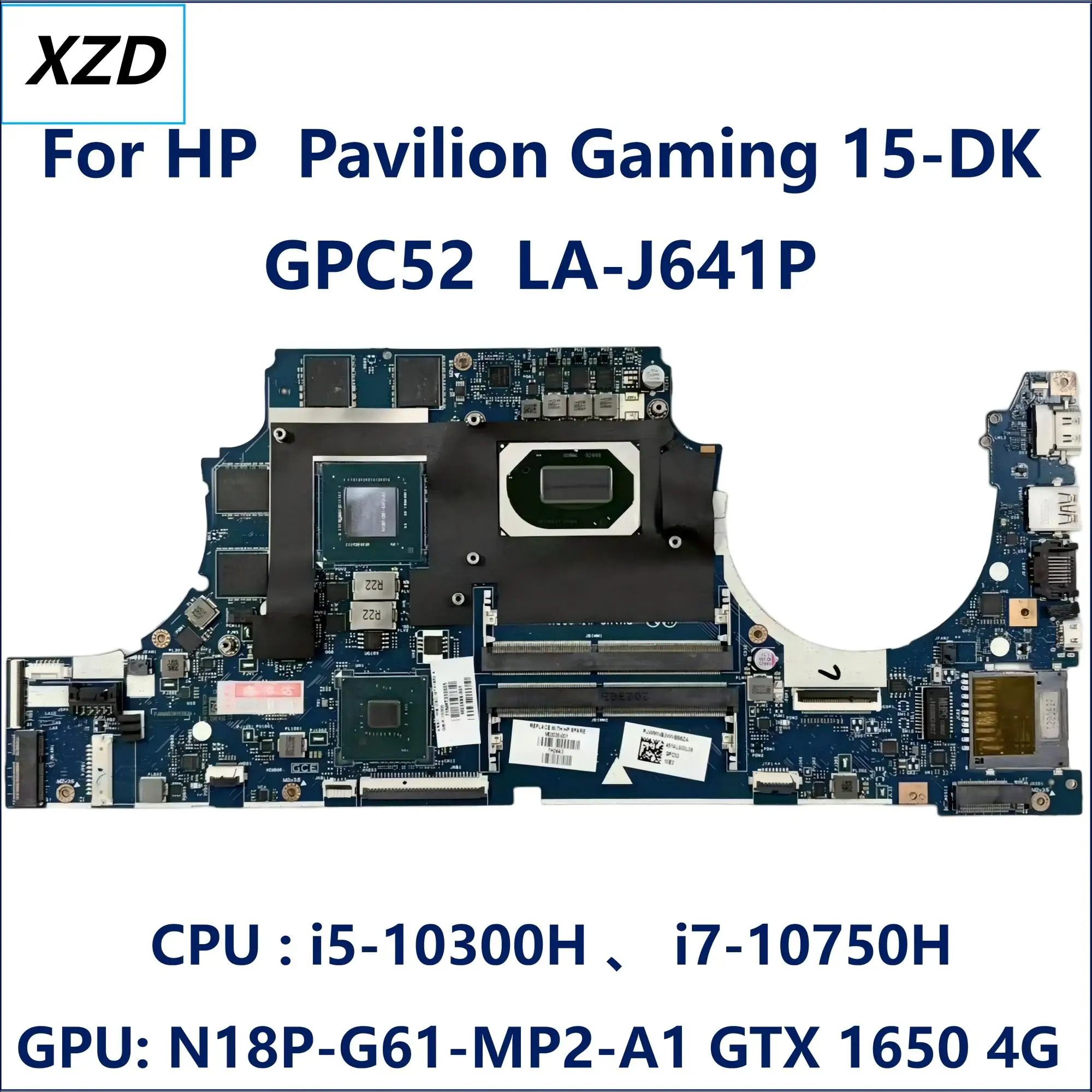GPC52 LA-J641P Mainboard For HP Gaming 15-DK Laptop Motherboard CPU:I5-10300H I7-10750H GPU: N18P-G61-MP2-A1 GTX1650 4GB Test OK