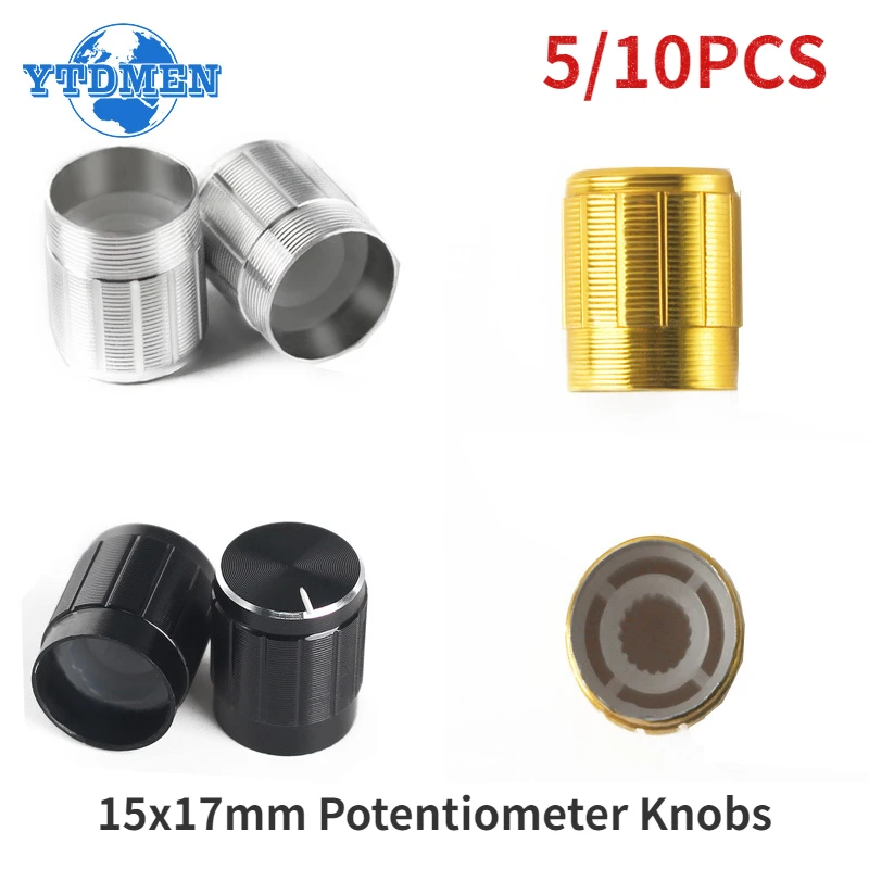 

5/10PCS Potentiometer Knob 6mm Knurled Shaft Potentiometers Control Knob 15x17mm Aluminum Switch Knobs Silver/black/gold Diy Kit