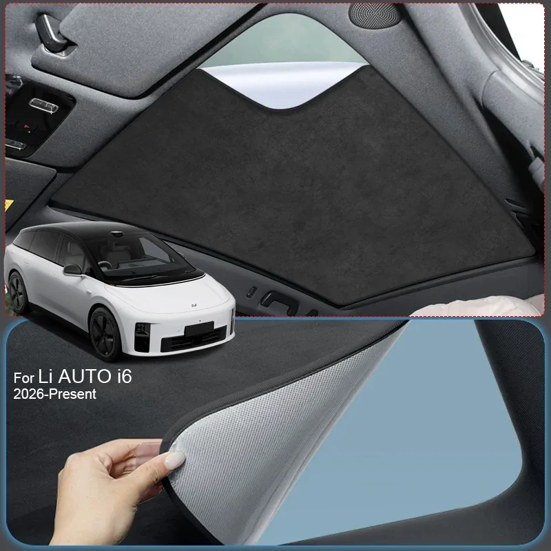 

Car Suede Fabric Anti-uv Electrostatic Adsorption Sunroof Sunshade Auto Heat Insulation Skylight For LI AUTO i6 2026-Present