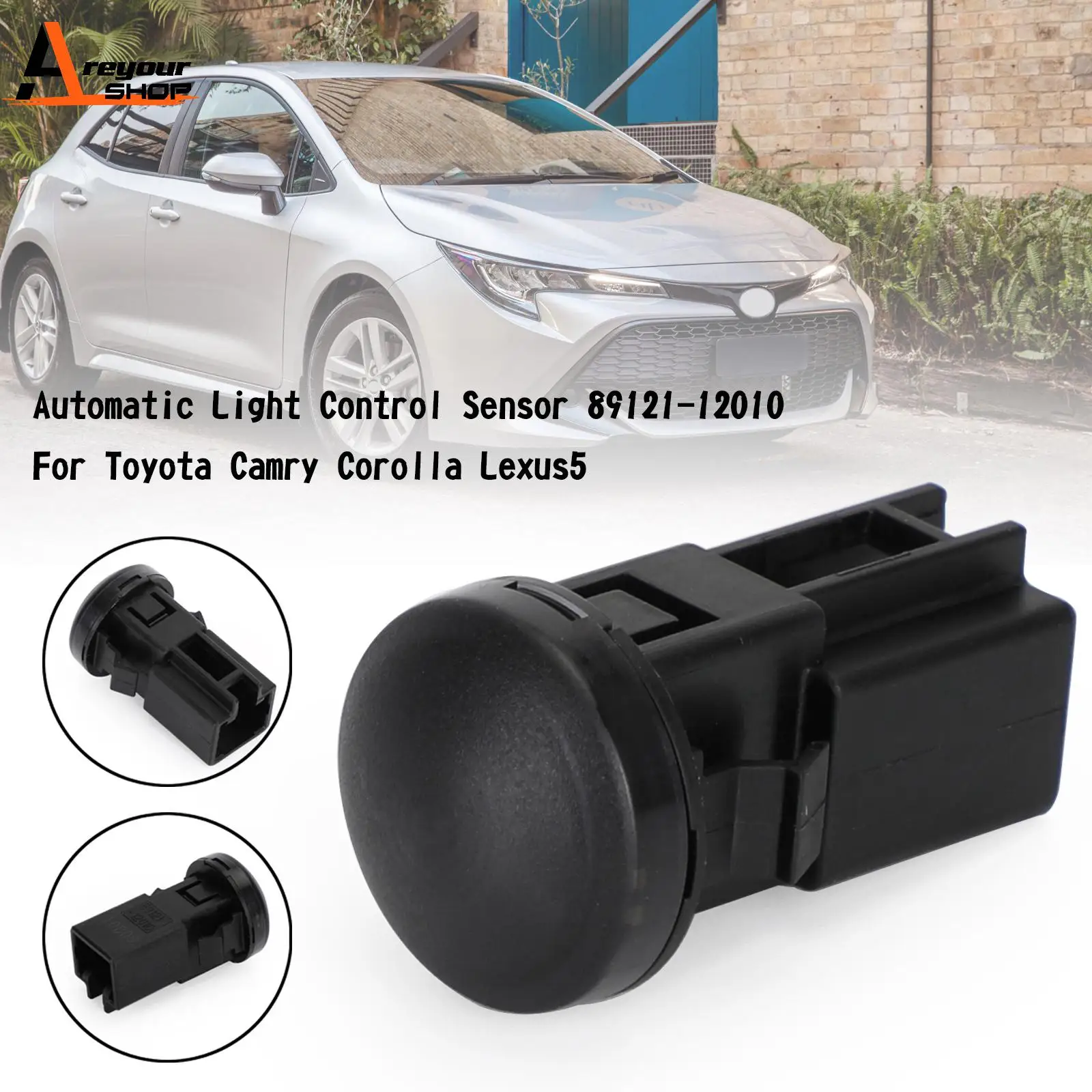 Areyourshop Automatic Light Control Sensor 89121-12010 For Toyota Camry Corolla Lexus