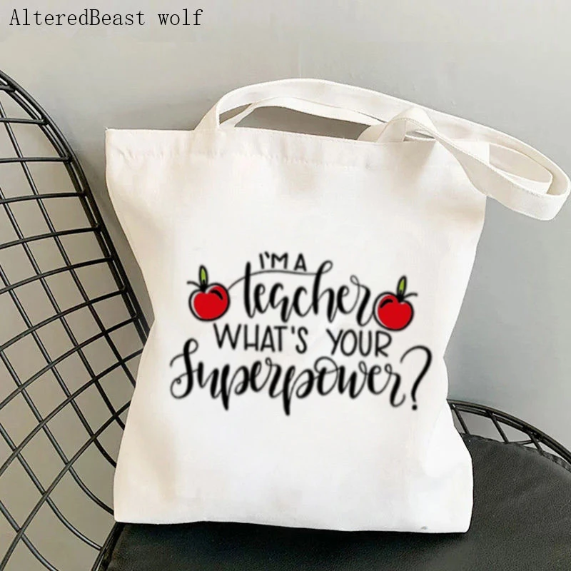 Teacher supplies Shopper bag Teacher Superpower Bag Harajuku Shopping Canvas Shopper Bag girl handbag Shoulder Lady gift Bag