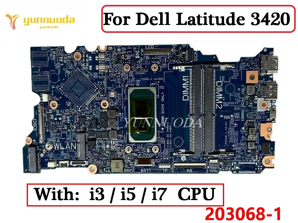 

203068-1 For Dell Latitude 3420 Laptop Motherboard With i3 i5 i7 11th CPU 0VKWK9 0KMD3M 01PYJY 0MC6DP 0FND8G 100% Tested